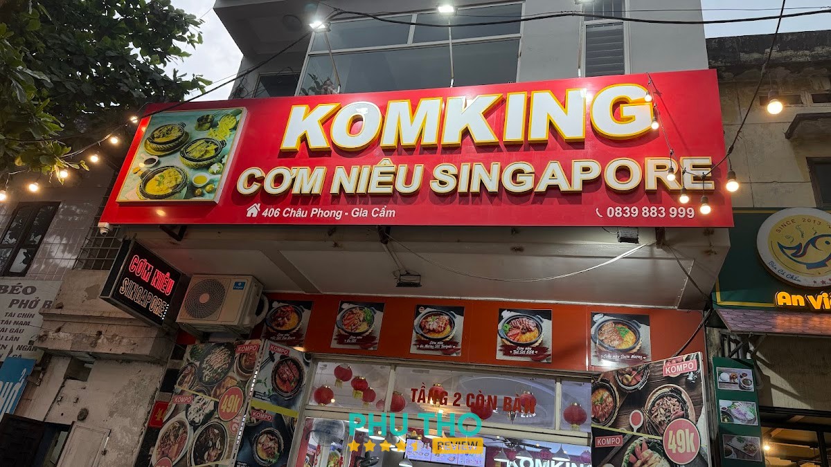 Cơm Niêu Singapore Komking Phú Thọ