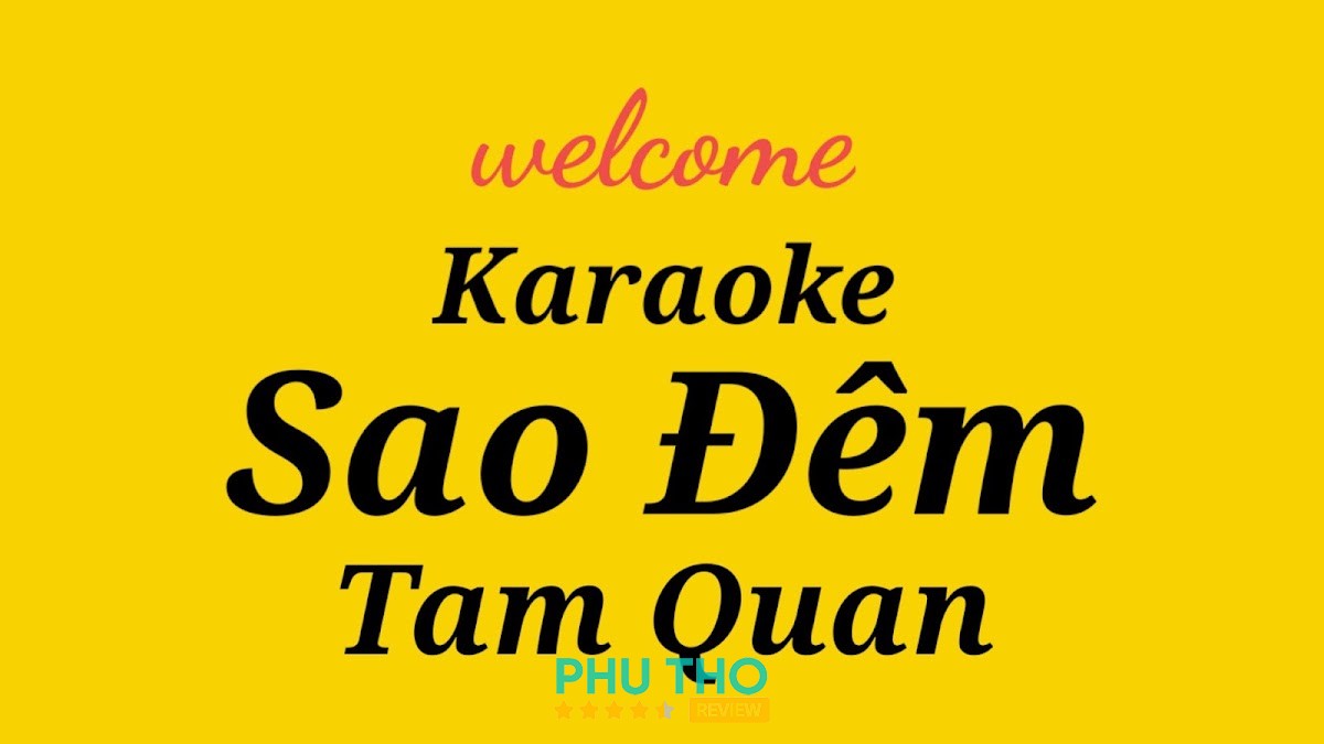 Karaoke Sao Đêm Tam Quan – hình ảnh 2